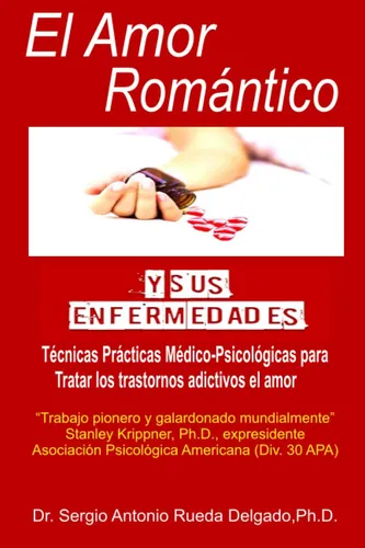 Libro: El Amor Romántico Y Sus Enfermedades: Técnicas Para