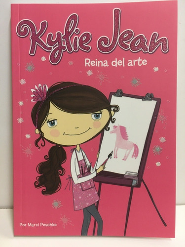 Kylie Jean: Reina Del Arte - Marci Peschke