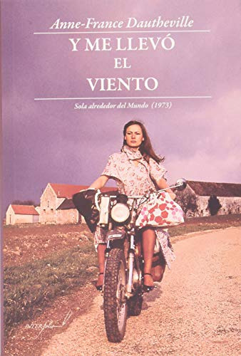 Libro Y Me Llevó El Viento De Dautheville Anne France Interf