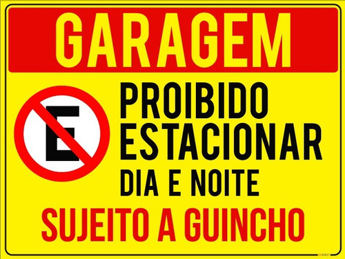 Placa Garagem Proibido Estacionar Dia E Noite Guincho40x30cm