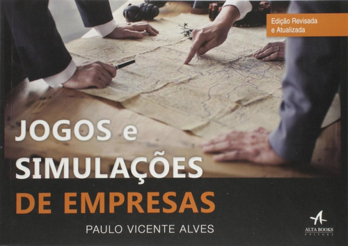 Jogos e simulações de empresas, de Alves, Paulo Vicente. Starling Alta Editora E Consultoria  Eireli, capa mole em português, 2015