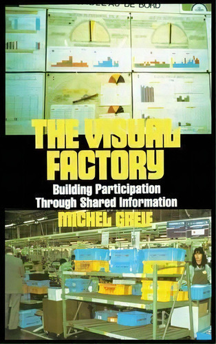 The Visual Factory, De Michel Greif. Editorial Taylor Francis Inc, Tapa Dura En Inglés
