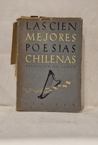 Las Cien Mejores Poesias Chilenas - Seleccion De Alone