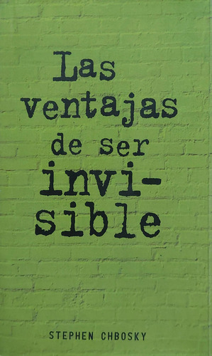 Las Ventajas De Ser Invisible Chbosky Alfaguara Nuevo ^