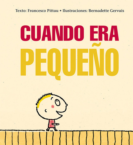 Libro Cuando Era Pequeã±o - Pittau, Francesco;gervais, Be...