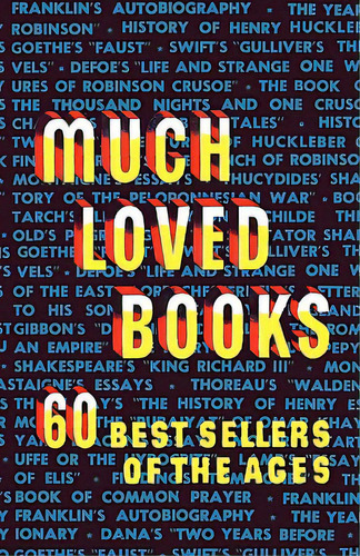 Much Loved Books: 60 Bestsellers Of The Ages, De Bennett, James O'donnell. Editorial Liveright Pub Corp, Tapa Blanda En Inglés