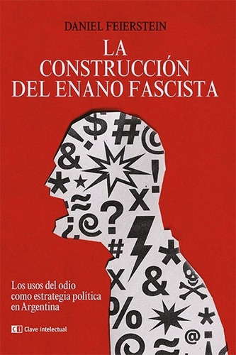 Imagen 1 de 7 de La Construccion Del Enano Fascista - Edicion Ampliada - Full