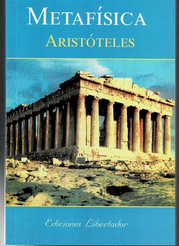 Metafísica - Aristóteles - Filosofía - Ediciones Libertador