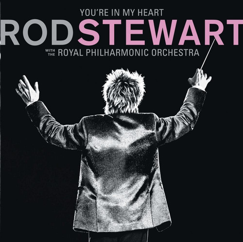 Cd Rod Stewart-youre In My Heart- The Royal Philharmo-2 Cds