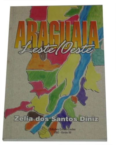 Araguaia Leste Oeste Memorias Costumes E Cultura Livro (