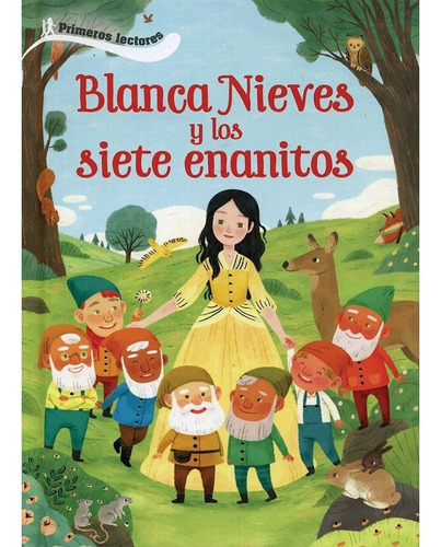 Blanca Nieves Y Los Siete Enanitos (primeros Lectores: Blanca Nieves Y Los Siete Enanitos (primeros Lectores, De Parragon. Serie No Aplica Editorial Parragon, Tapa Dura, Edición 1 En Español, 2014