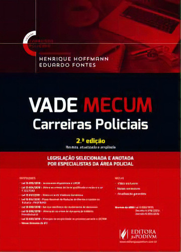 Vade Mecum: Carreiras Policiais, De Fontes Eduardo. Editora Juspodivm, Capa Mole, Edição 2 Em Português, 2018