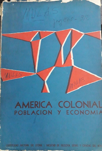 3779 América Colonial, Poblacion Y Economia