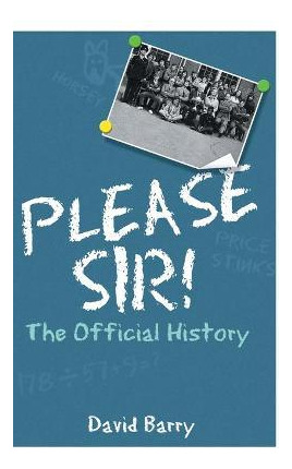 Libro Please Sir! The Official History - Osb  David Barry