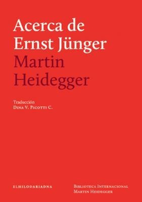 Acerca De Ernst Junger - M.heidegger - El Hilo De Adriana