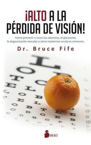 Alto A La Perdida De Vision! - Bruce Fife