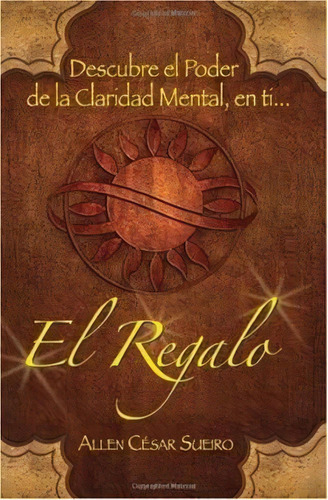 El Regalo, De Allen Sueiro. Editorial Booksurge Publishing, Tapa Blanda En Español