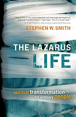 The Lazarus Life Spiritual Transformation For Ordinary Peopl
