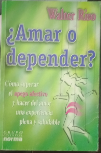 Libro Amar O Aprender? De Walter Riso 