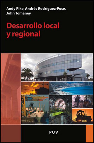 Desarrollo Local Y Regional, De Andrés Rodríguez-pose Y Otros. Editorial Publicacions De La Universitat De València, Tapa Blanda En Español, 2011
