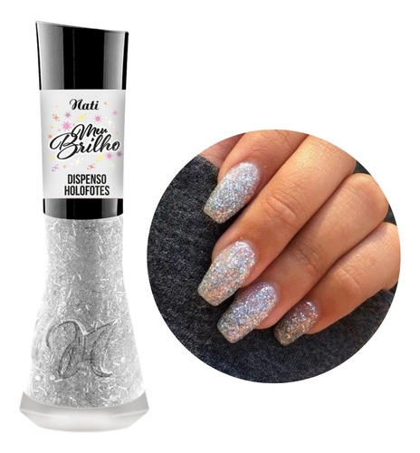 Esmalte Nati Dispenso Holofotes Coleção Meu Brilho Glitter Cor Prateado