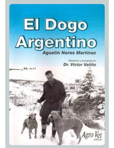 Valiño: El Dogo Argentino
