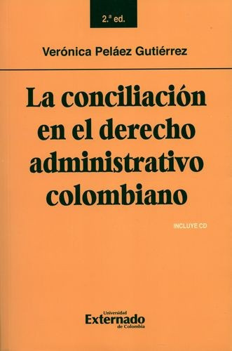 Libro Conciliación En El Derecho Administrativo Colombiano