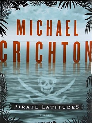 Libro Pirate Latitudes - Crichton, Michael