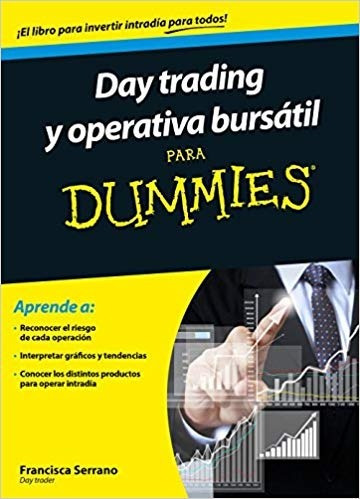 Day Trading Y Operativa Bursatil Para Dummies Francisca Serr