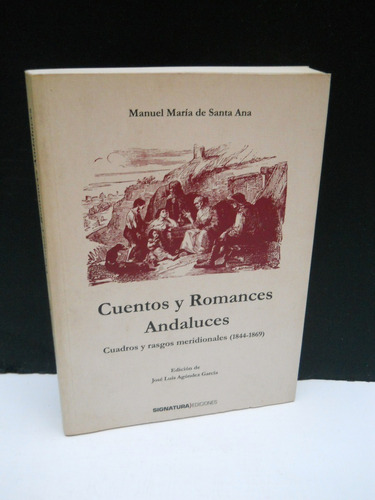 Manuel María De Santa Ana - Cuentos Y Romances Andaluces