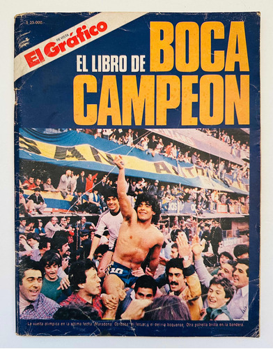 Revista El Grafico Boca Campeón Edic. Especial 1981 Maradona