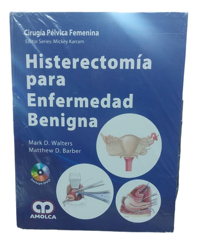 Histerectomía Para Enfermedad Benigna