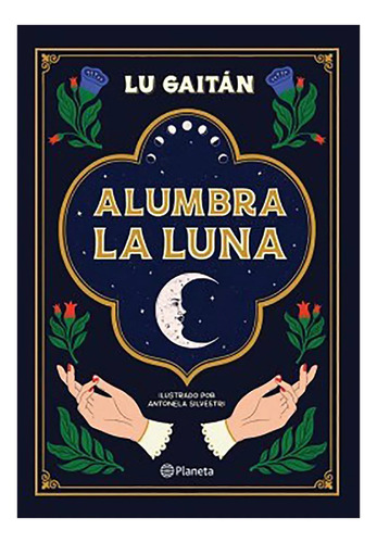 Alumbra La Luna - Gaitan Lu - Planeta - #l