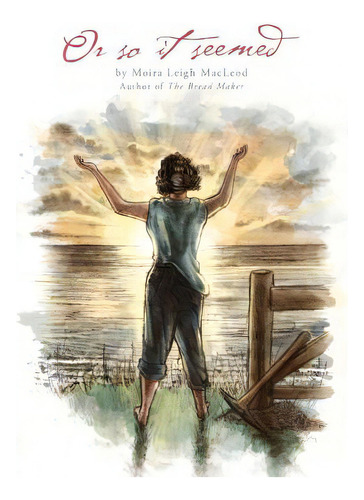 Or So It Seemed, De Macleod, Moira Leigh. Editorial Friesenpr, Tapa Dura En Inglés