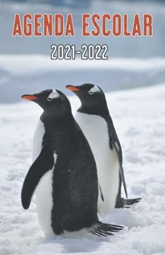 Agenda Escolar 2021 2022: Agenda Pingüinos Diario Con Vacaci