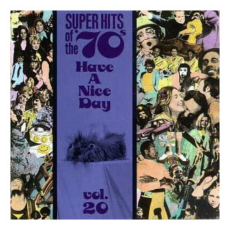 Cd: Super Hits Of The 70s: Have A Nice Day, Vol 20