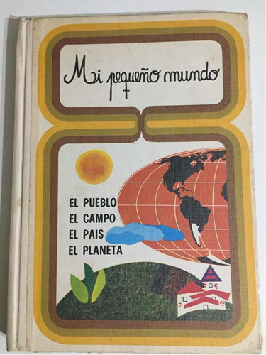 Libro De Lectura Mi Pequeño Mundo Tomo 3  Primera Ed 1979