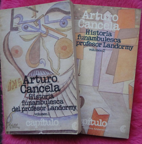 Historia Funambulesca Del Profesor Landormy Arturo Cancela