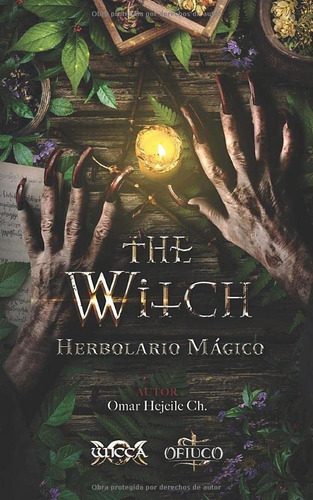 Libro: The Witch Herbolario Mágico (libros De Wicca - Libros