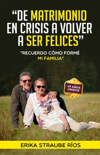 Libro: De Matrimonio En Crisis A Volver A Ser Felices: Re