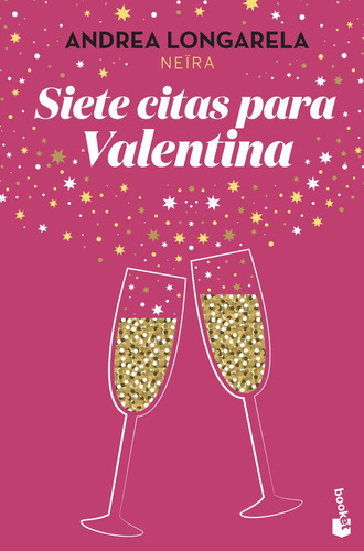 Siete Citas Para Valentina, De Andrea Longarella. Editorial Booket, Tapa Blanda En Español