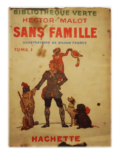 Libro Antiguo Francés Sans Famille Tomo 1 Y 2 