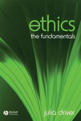 Libro Ethics : The Fundamentals - Julia Driver