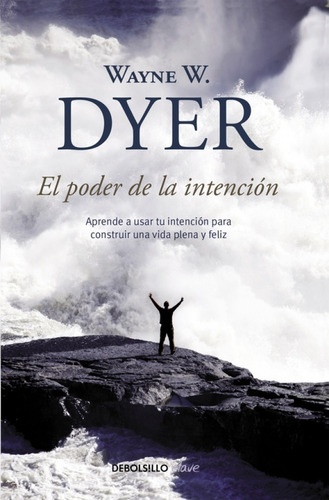 Imagen 1 de 1 de El Poder De La Intencion - Dyer - Debolsillo - Libro