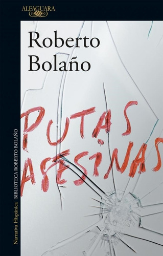 Putas Asesinas - Bolaño, Roberto