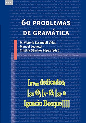 60 Problemas De Gramática, De Vidal Leonetti López., Vol. 0. Editorial Akal, Tapa Blanda En Español, 2011