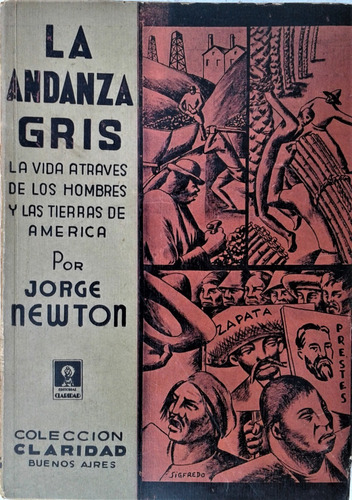 La Andanza Gris - Jorge Newton - Claridad Buenos Aires  1936