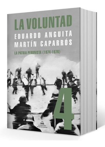 Libro La Voluntad Tomo 4 - Anguita / Caparros
