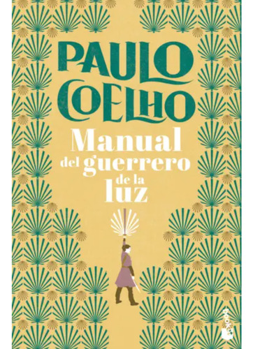 Manual Del Guerrero De La Luz, De Coelho, Paulo. Editorial Booket, Tapa Blanda, Edición 1 En Español, 2023