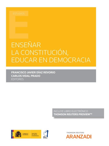 Enseñar La Constitución, Educar En Democracia (papel + E-boo